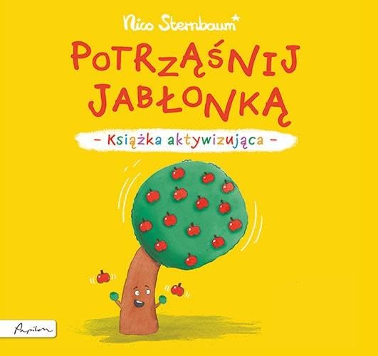 Potrząśnij jabłonką.: Książka aktywizująca Books