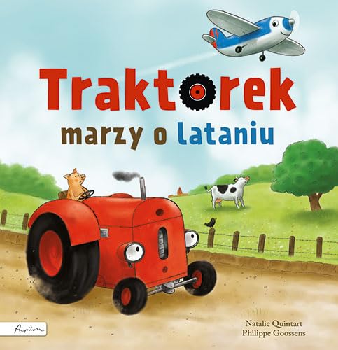 Traktorek marzy o lataniu book
