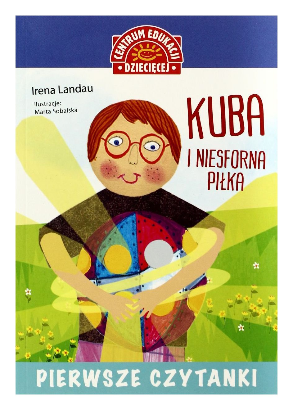 Pierwsze czytanki Kuba i niesforna piłka (CENTRUM EDUKACJI DZIECIĘCEJ) Books