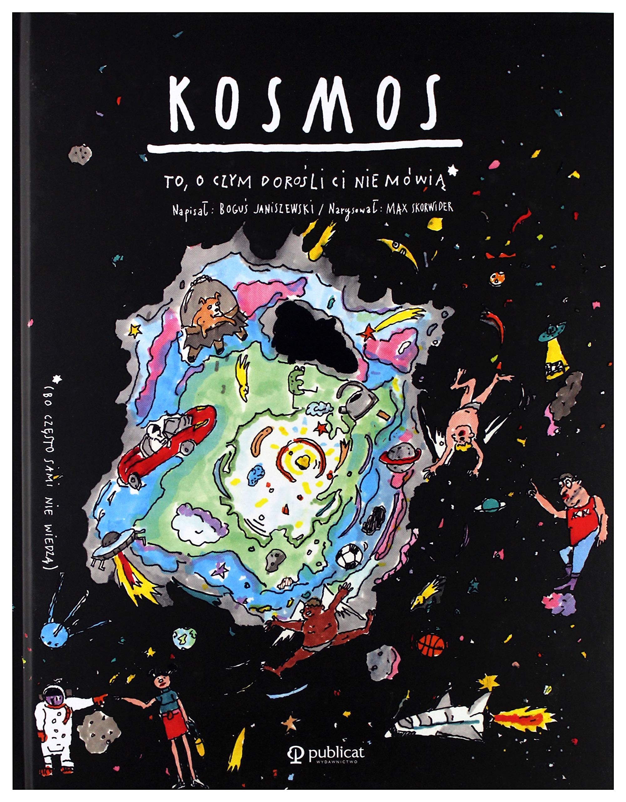 Kosmos To o czym dorośli Ci nie mówią book
