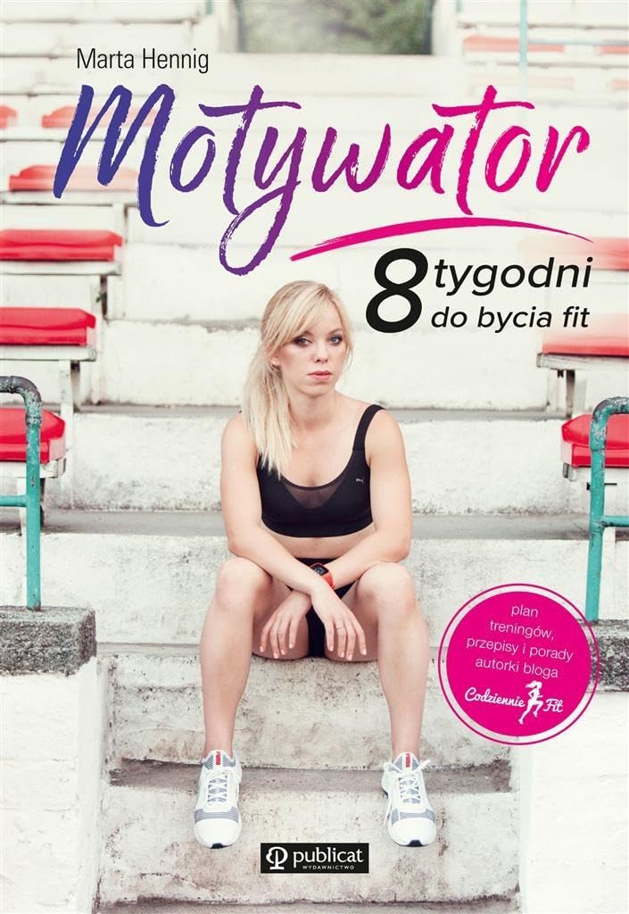 Motywator 8 tygodni do bycia fit Books