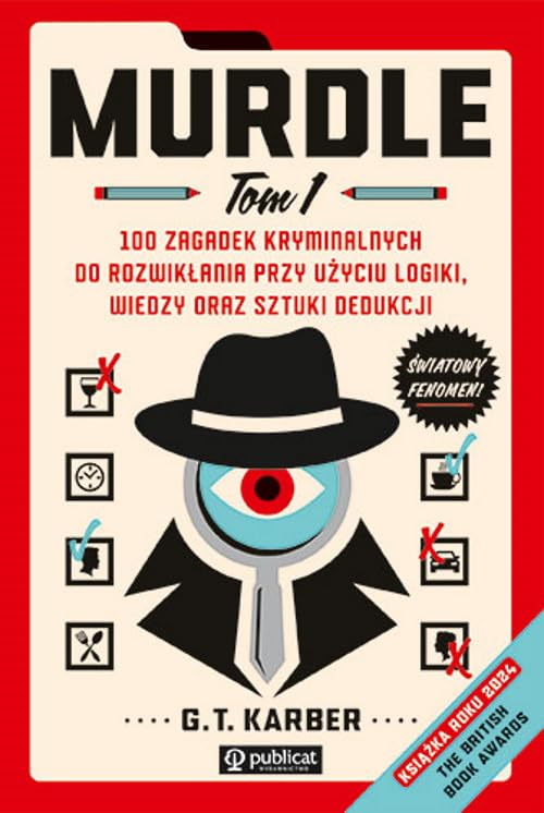 Murdle Tom 1: 100 zagadek kryminalnych do rozwikłania przy użyciu logiki, wiedzy oraz sztuki dedukcji Books