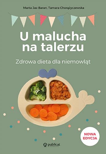 U malucha na talerzu Zdrowa dieta dla niemowląt Books