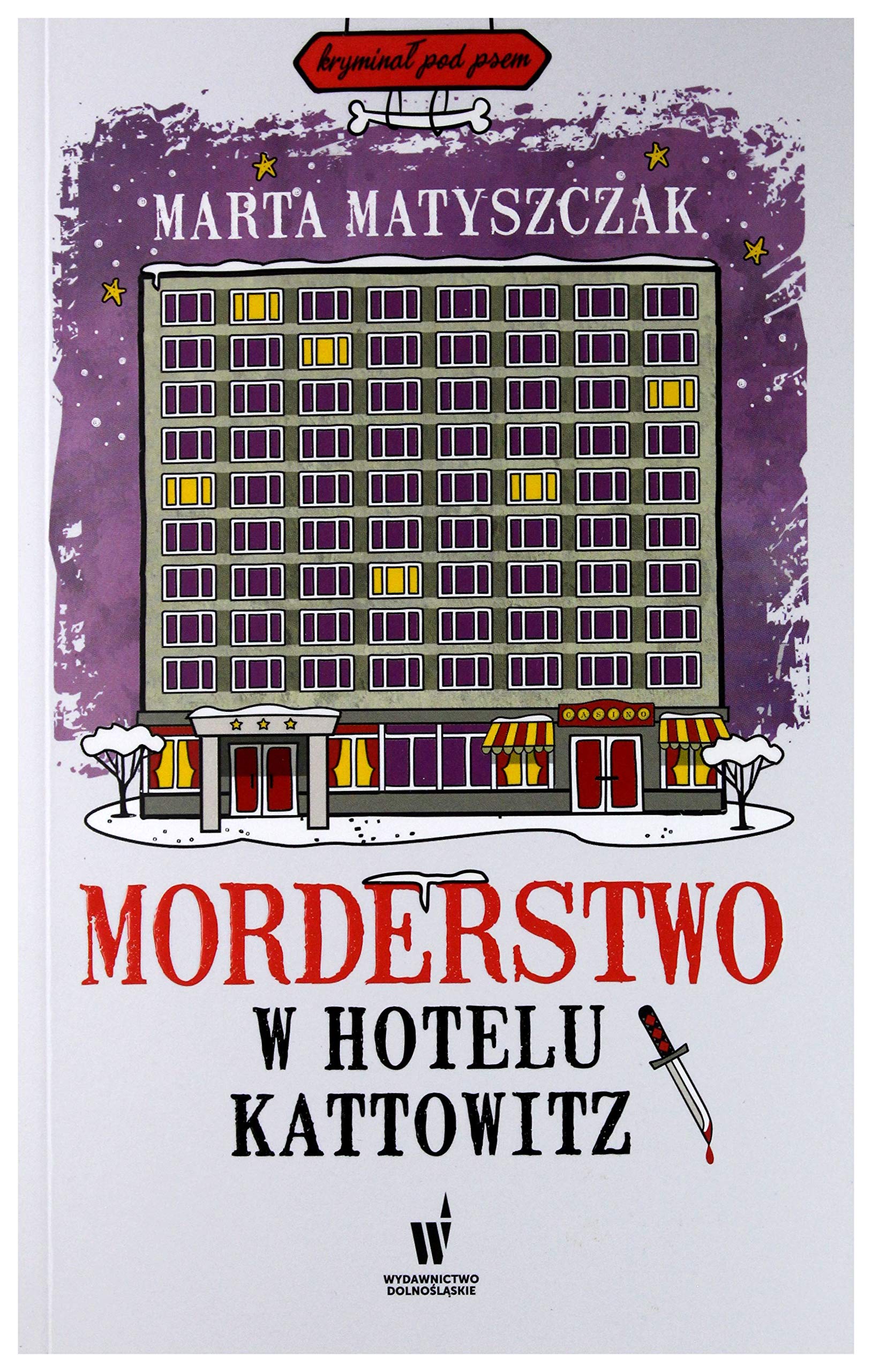 Morderstwo w hotelu Kattowitz (KRYMINAŁ POD PSEM) Contemporary literature