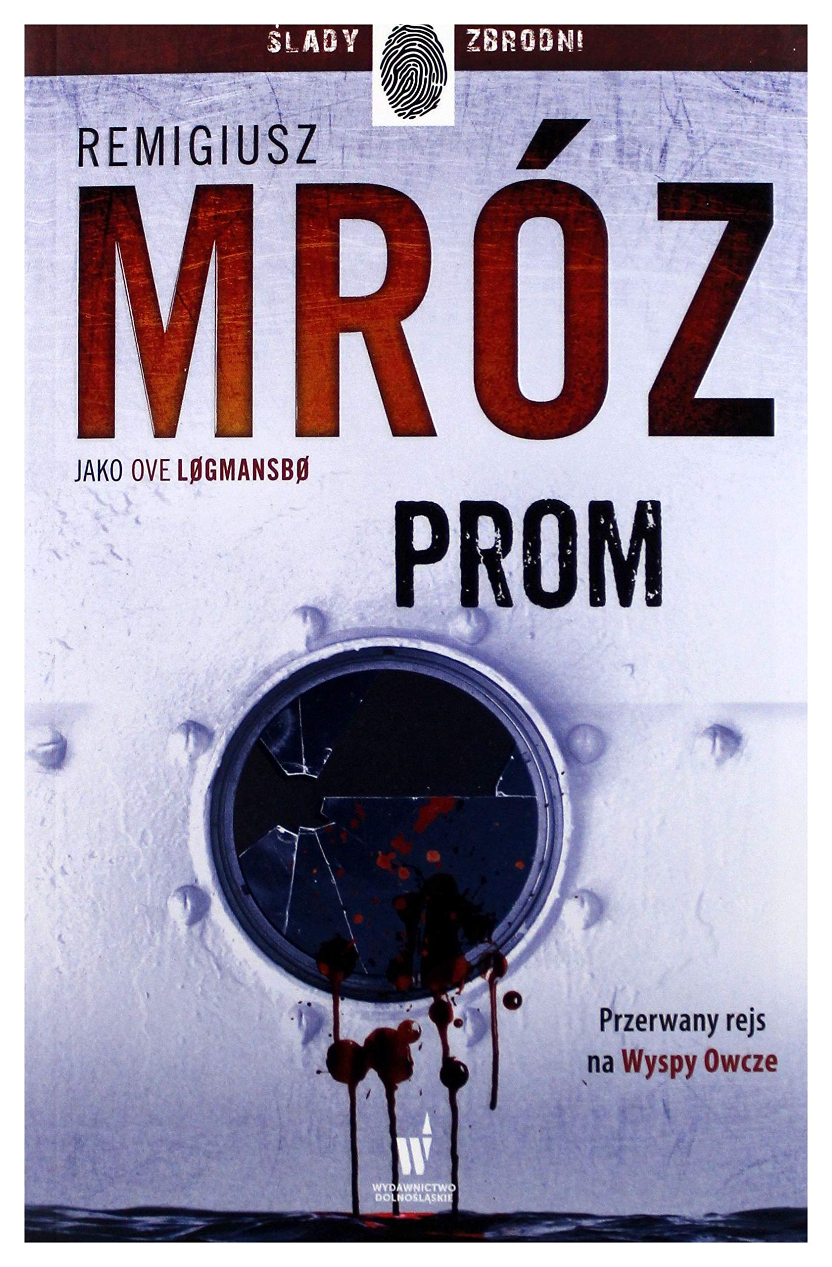 Prom Vestmanna (Tom 3) - Remigiusz MrĂlz Pod Pseud. Ove Logmansbo Books