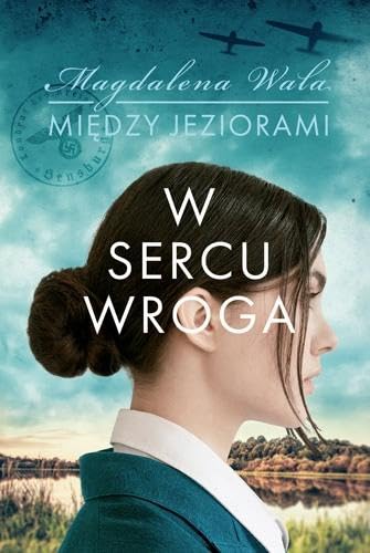 W sercu wroga Między jeziorami Tom 1 Books