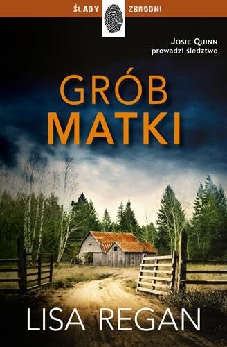 Grób matki Josie Quinn 3 (ŚLADY ZBRODNI) Books