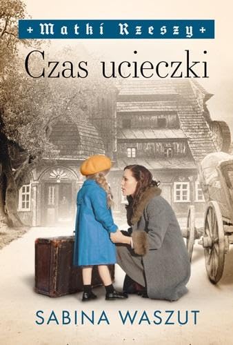 Czas ucieczki. Matki Rzeszy Tom 2 Books