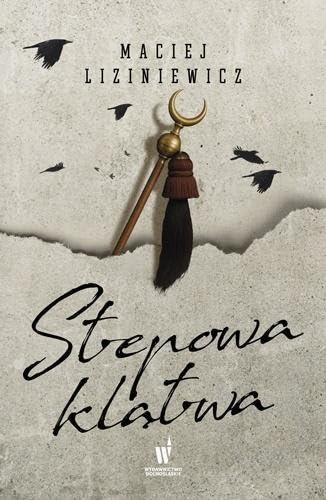 Stepowa klątwa. Żegota Nadolski Tom 4 Books