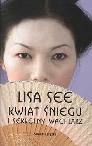 Kwiat sniegu i sekretny wachlarz (wydanie kieszonkowe) book