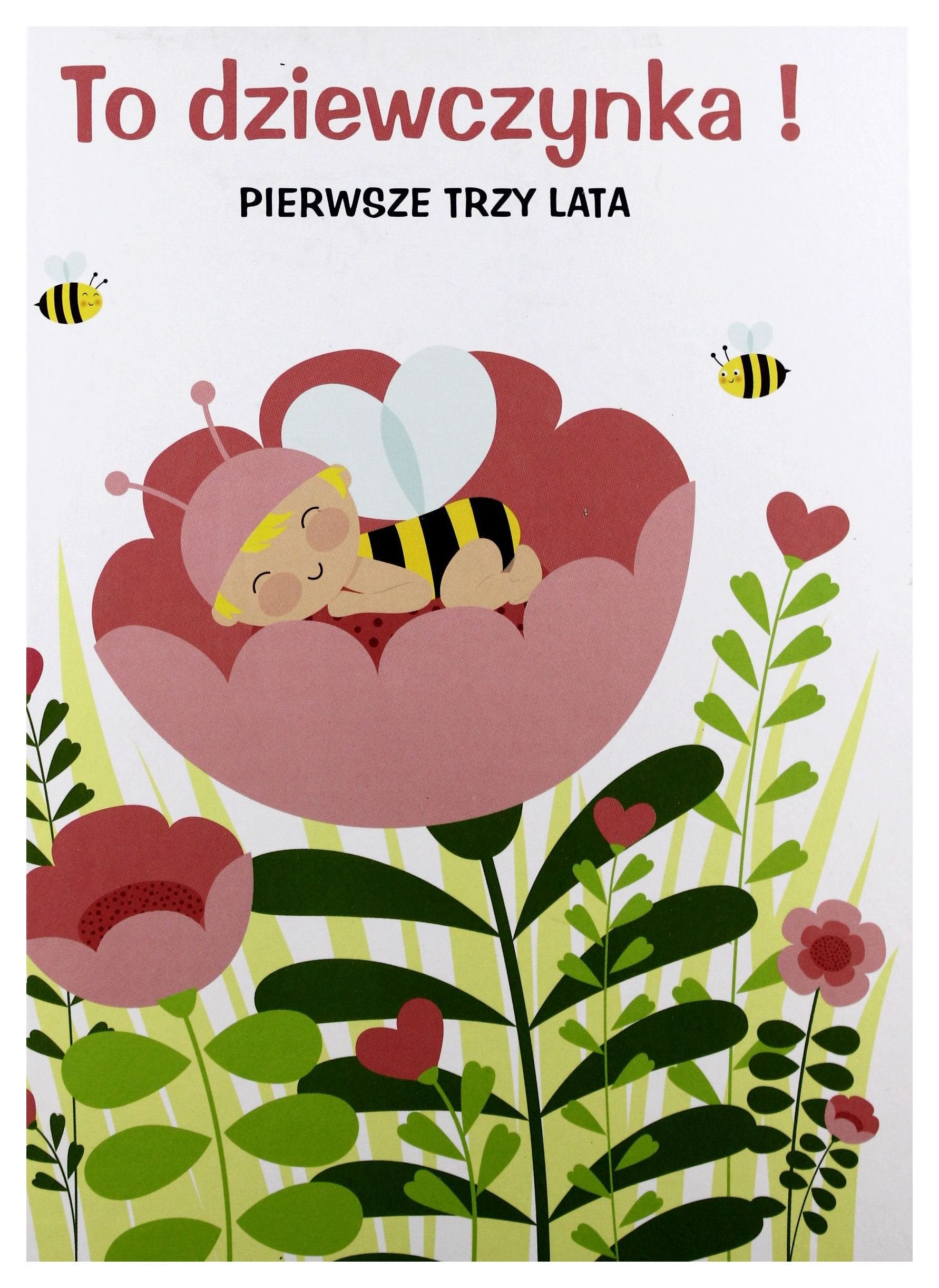 To dziewczynka! Pierwsze trzy lata Books