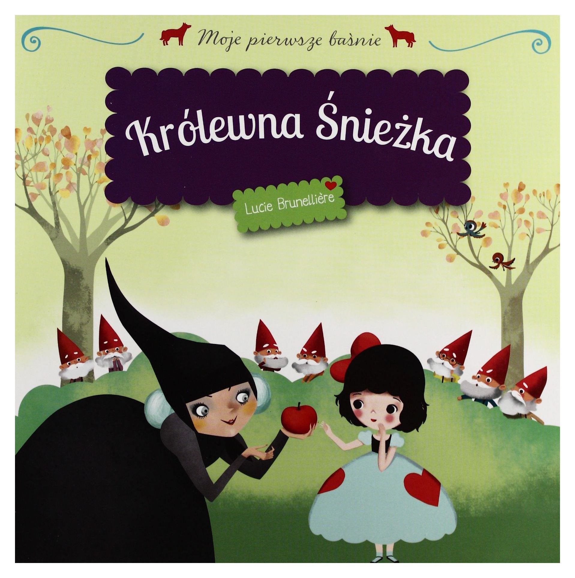 Królewna Śnieżka Moje pierwsze baśnie book