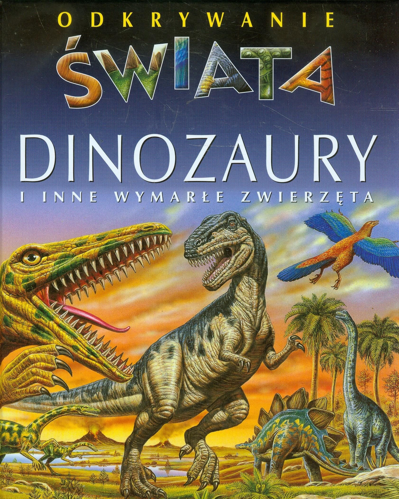 Dinozaury i inne wymarłe zwierzęta Odkrywanie świata book