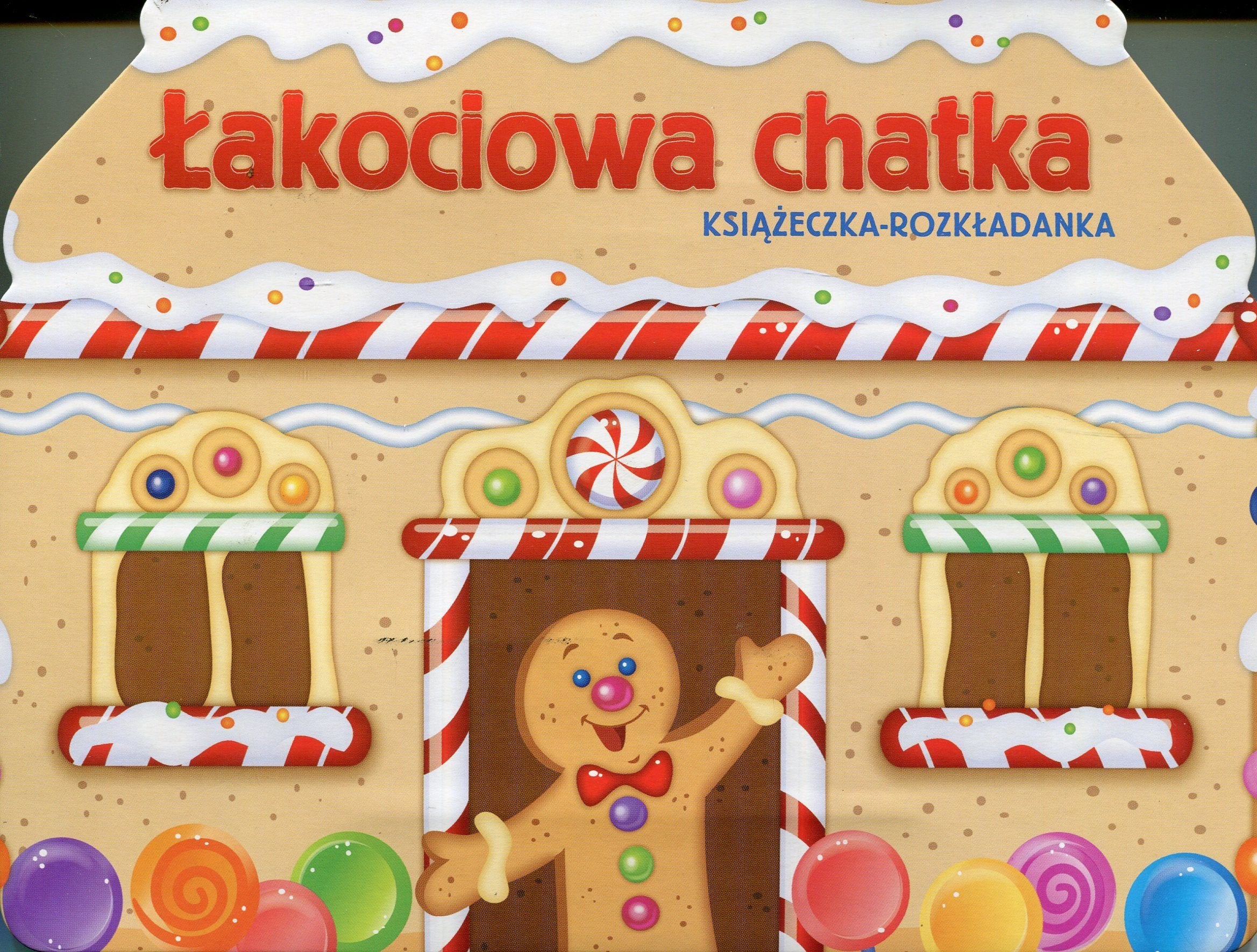 Łakociowa chatka Książeczka rozkładanka book