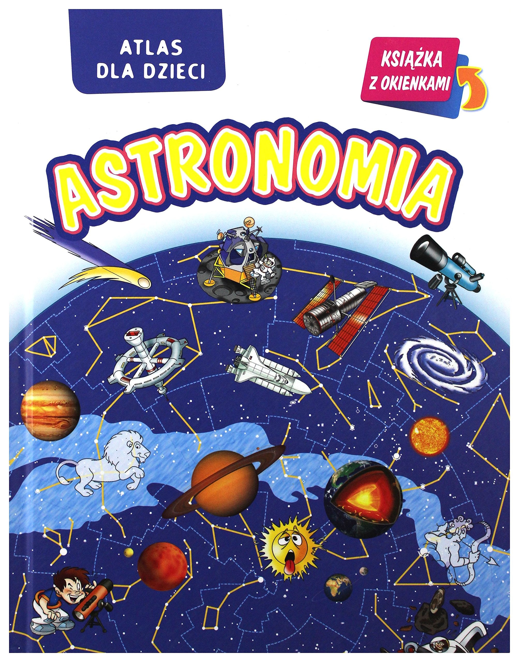 Astronomia. Atlas dla dzieci Books