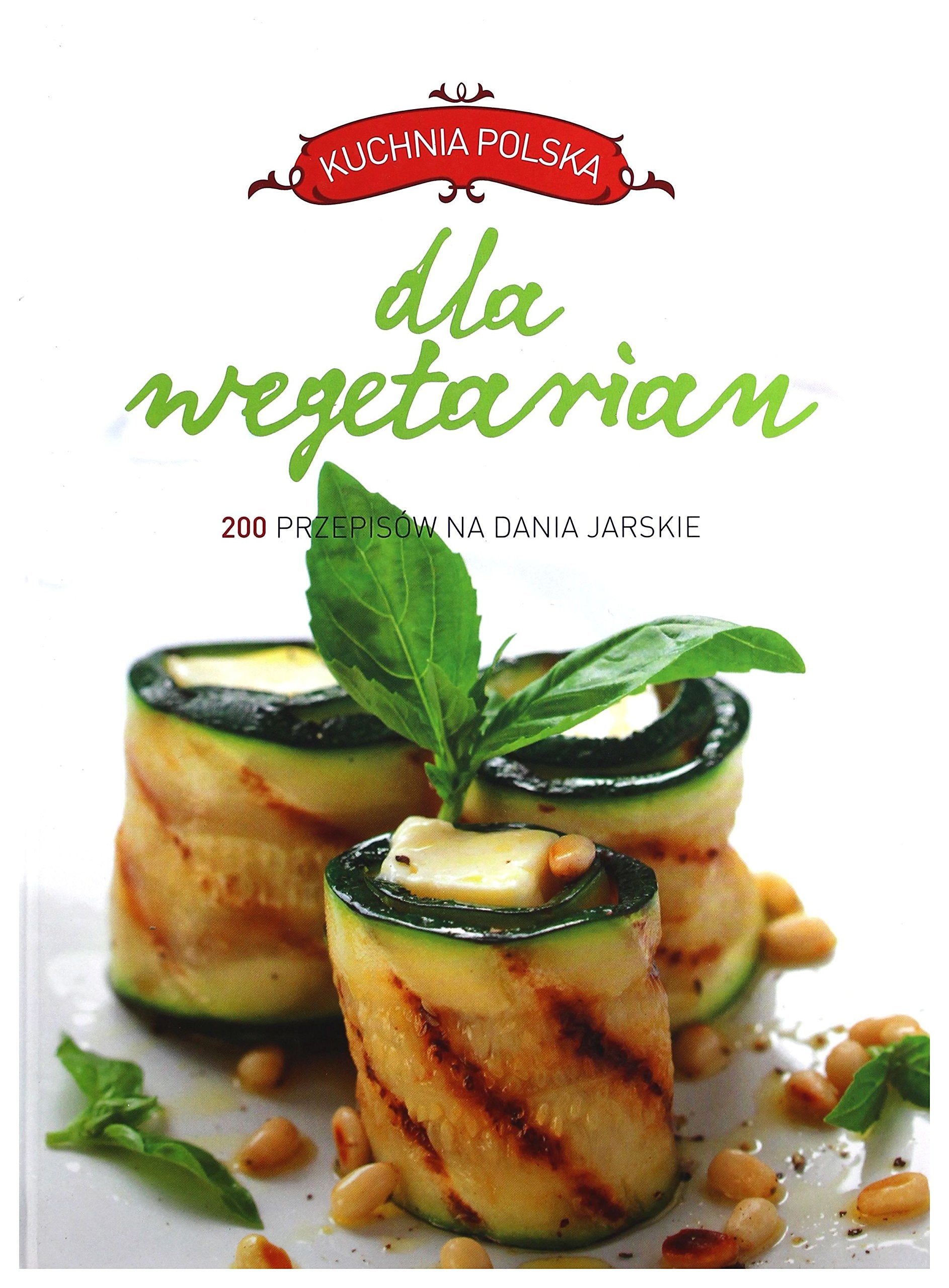 Kuchnia polska dla wegetarian Books