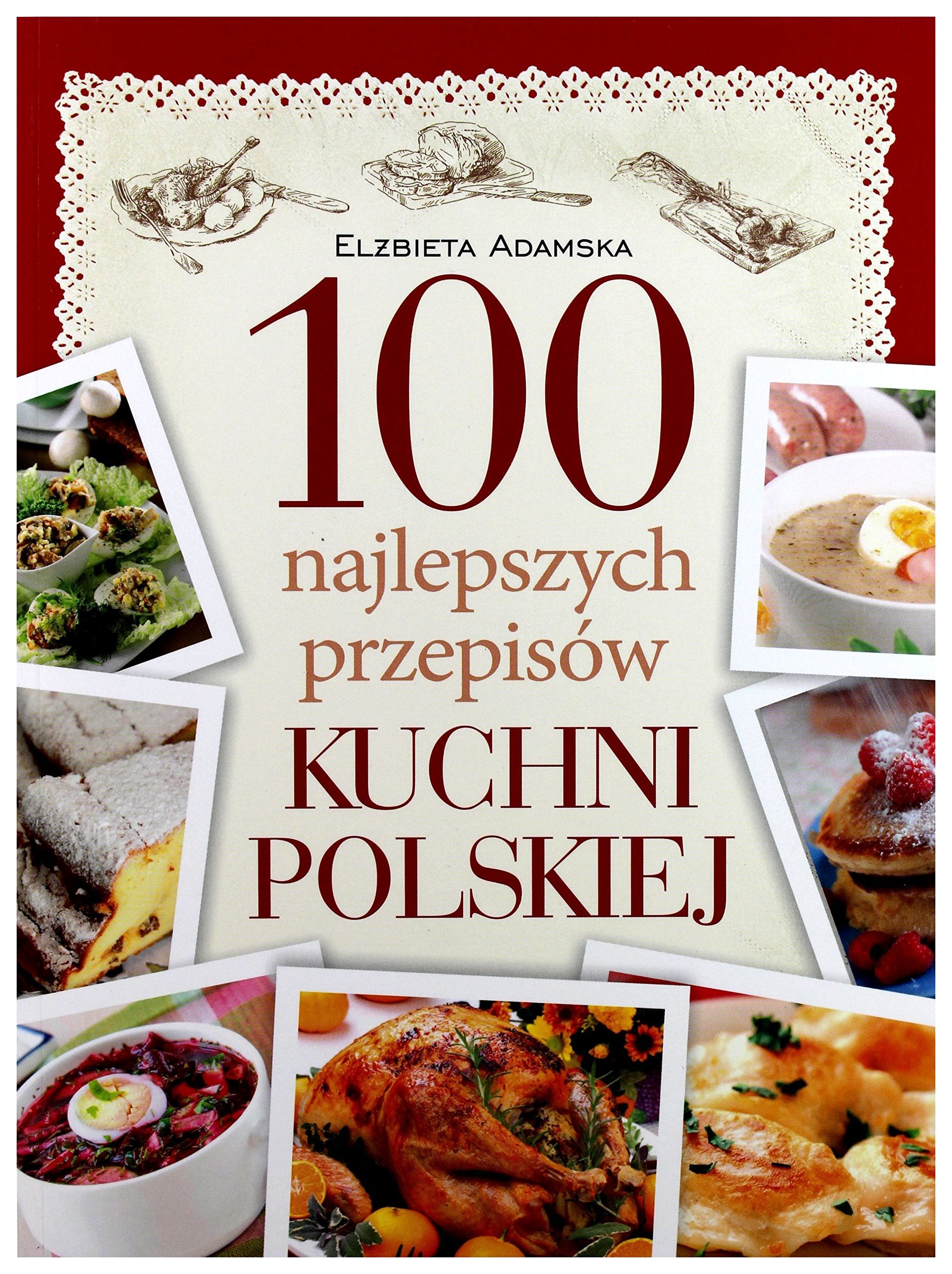 100 najlepszych przepisow tradycyjnej kuchni polskiej Books