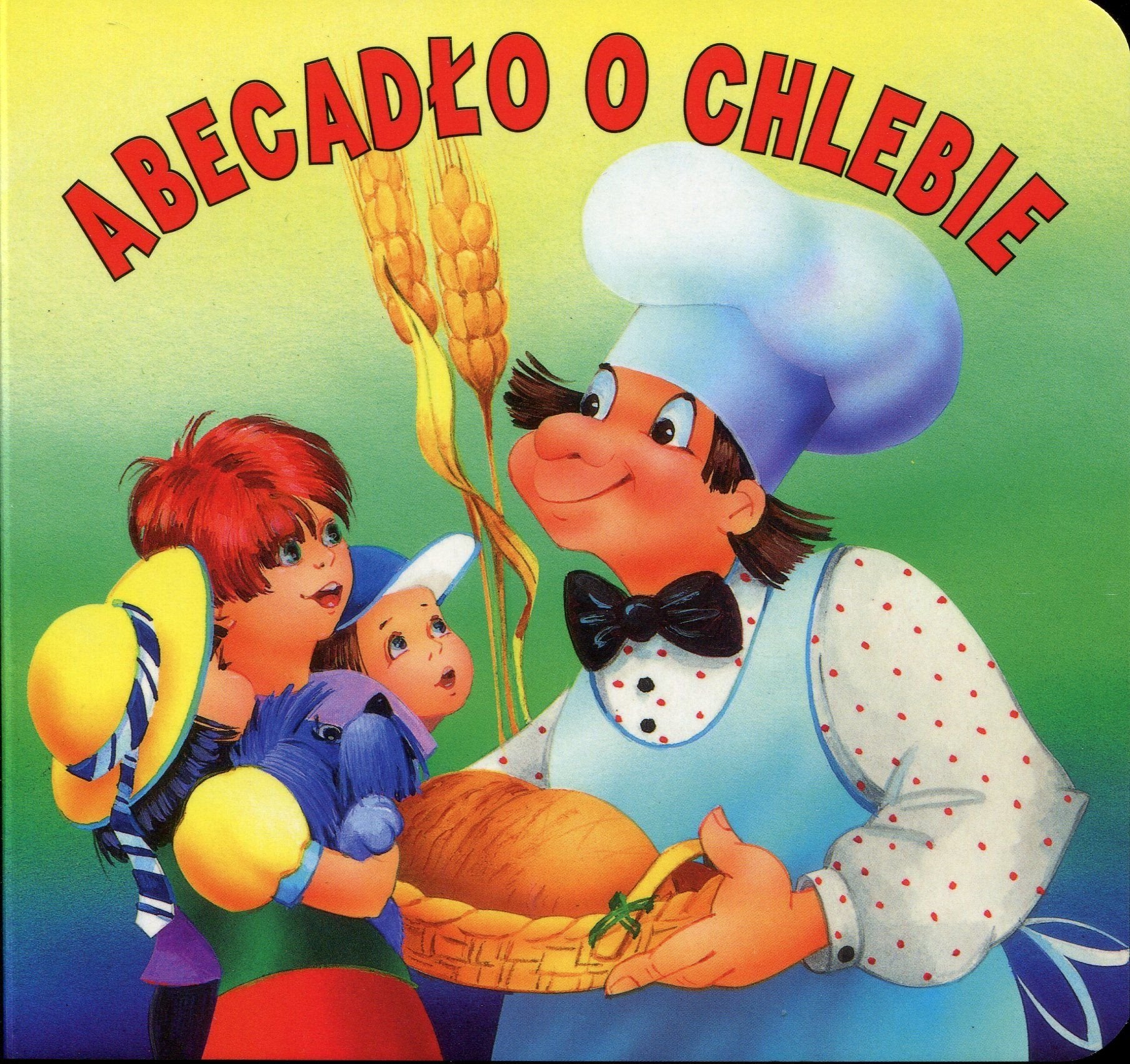 Abecadło o chlebie (BIBLIOTECZKA NIEDŹWIADKA) Books