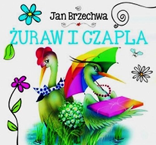 Żuraw i czapla (BIBLIOTECZKA NIEDŹWIADKA) Books