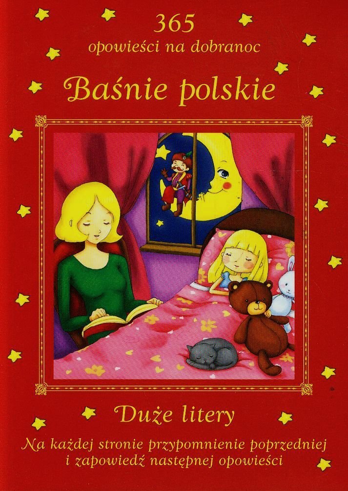 Baśnie polskie 365 opowieści na dobranoc: Duże litery Books