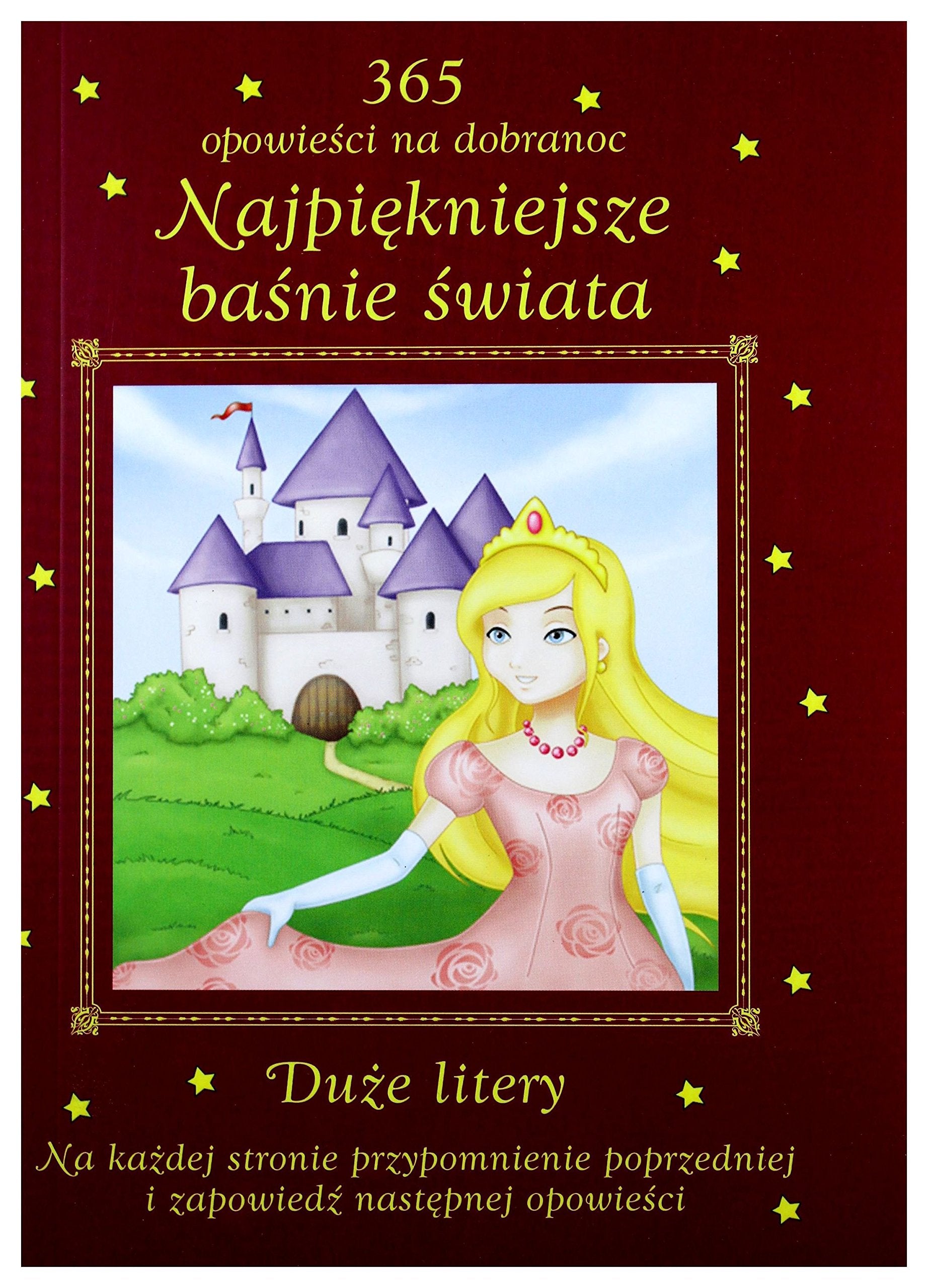 Najpiękniejsze baśnie świata 365 opowieści na dobranoc: Duże litery book