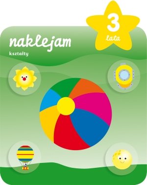 Naklejam ksztalty 3 lata Books