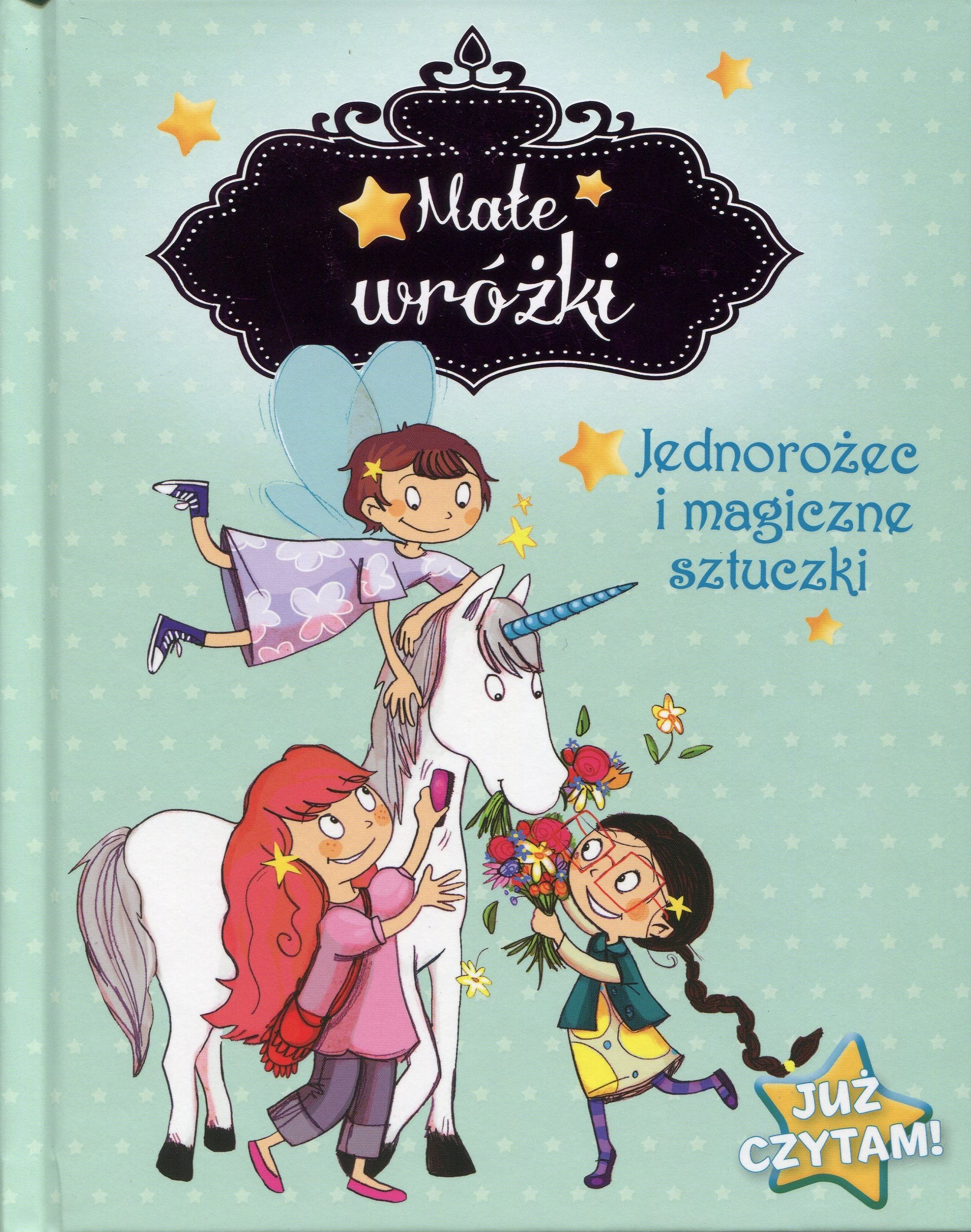 Małe wróżki Jednorożec i magiczne sztuczki: Już czytam! Books