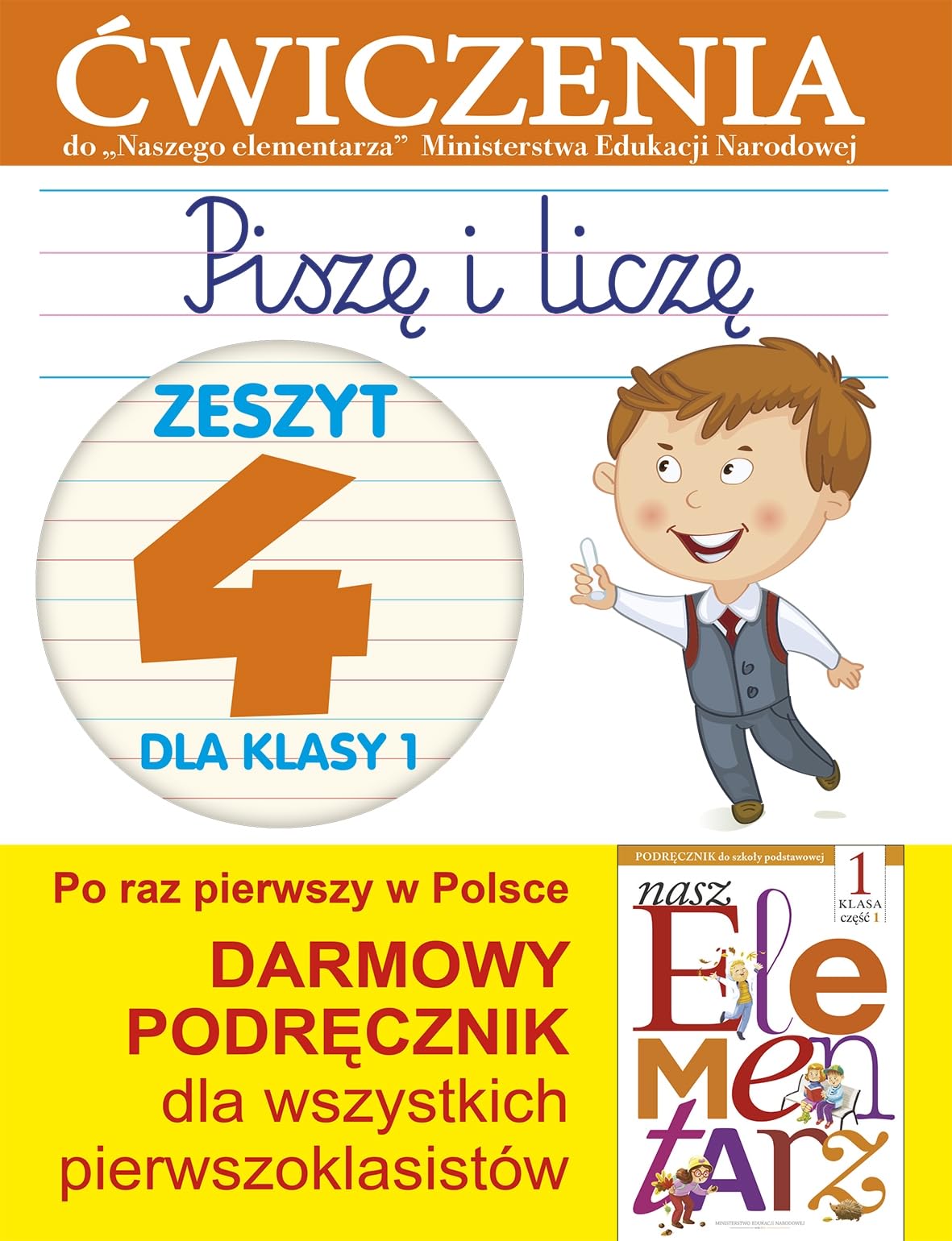 Piszę i liczę 1 Zeszyt 4: Ćwiczenia do "Naszego Elementarza" (MEN) Books