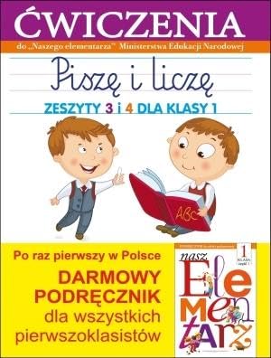 Pisze i licze. Zeszyty 3 i 4 dla klasy 1. Æwiczenia do `Naszego Elementarza` (MEN) Books