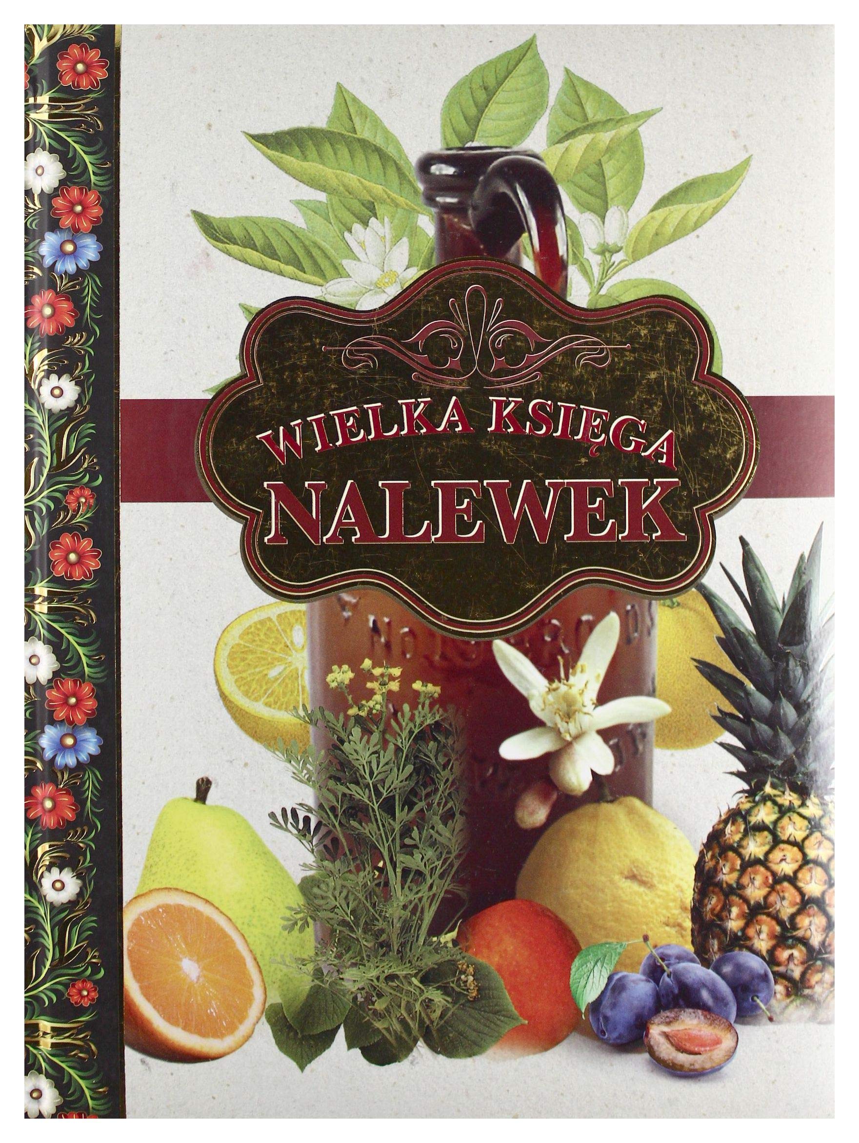 Wielka ksiega nalewek Books