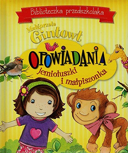 Biblioteczka przedszkolaka Opowiadania jemiołuszki i małpiszonka Books