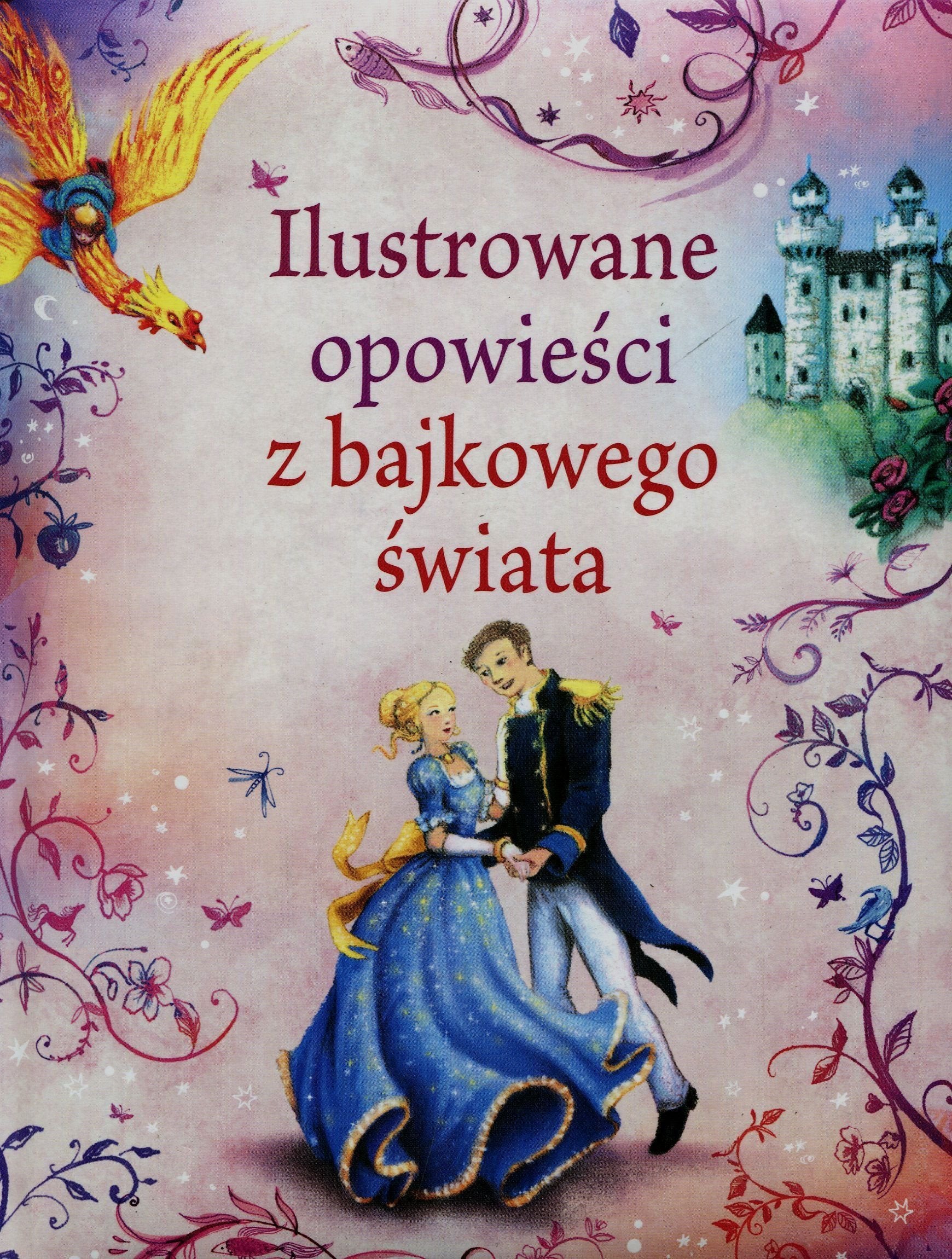 Ilustrowane opowiesci z bajkowego swiata book