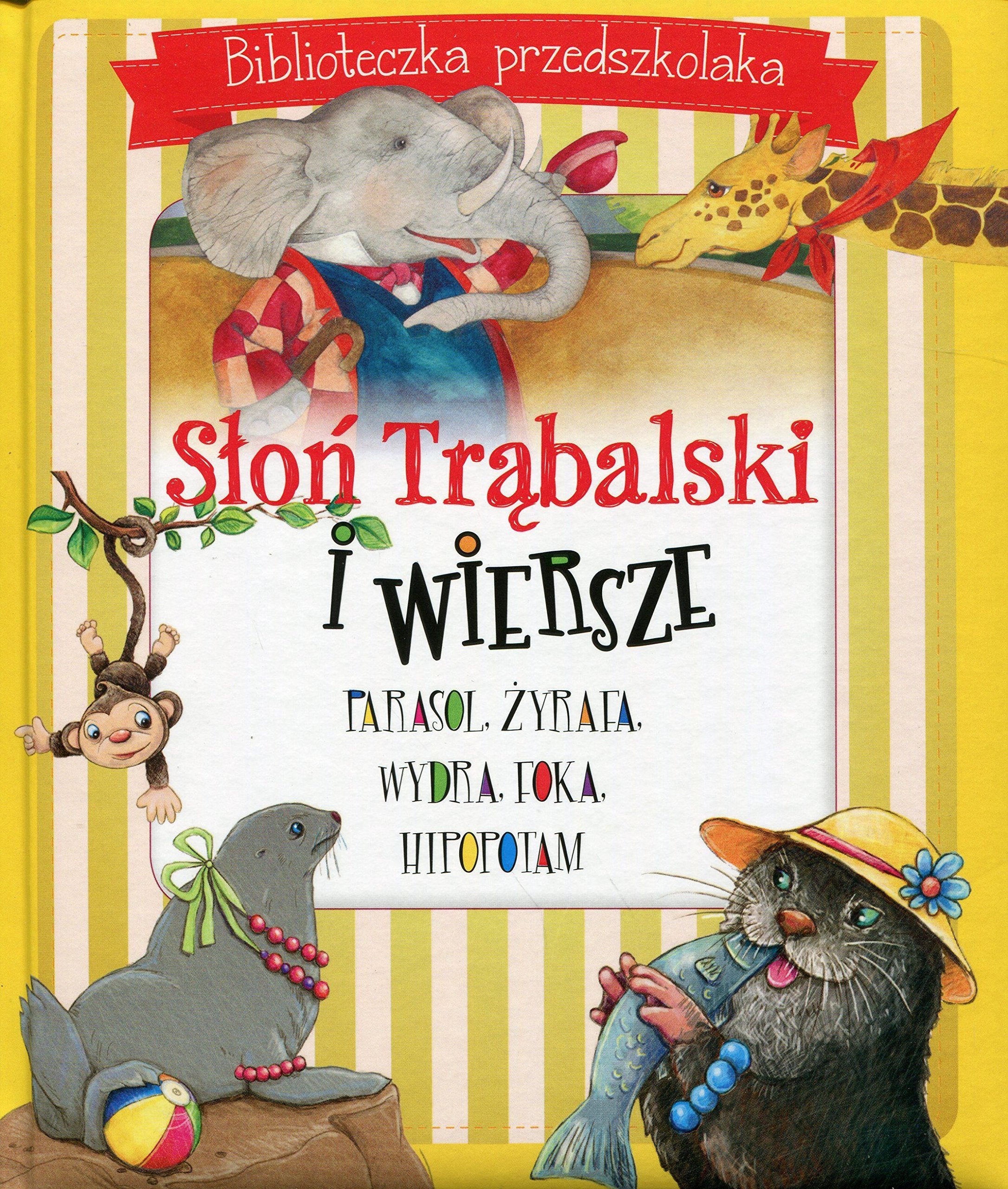 Slon Trabalski i wiersze Biblioteczka przedszkolaka Books