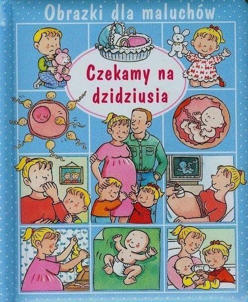 Obrazki dla maluchów Czekamy na dzidziusia book
