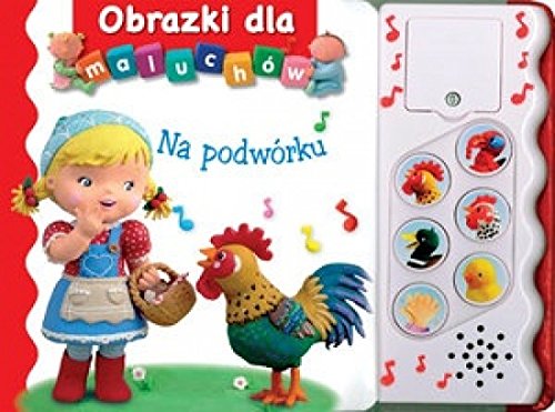 Na podworku. Obrazki dla maluchow Books