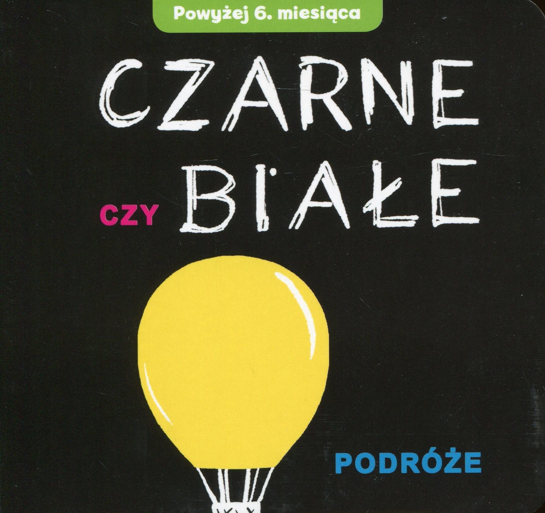 Czarne czy białe Podróże Books