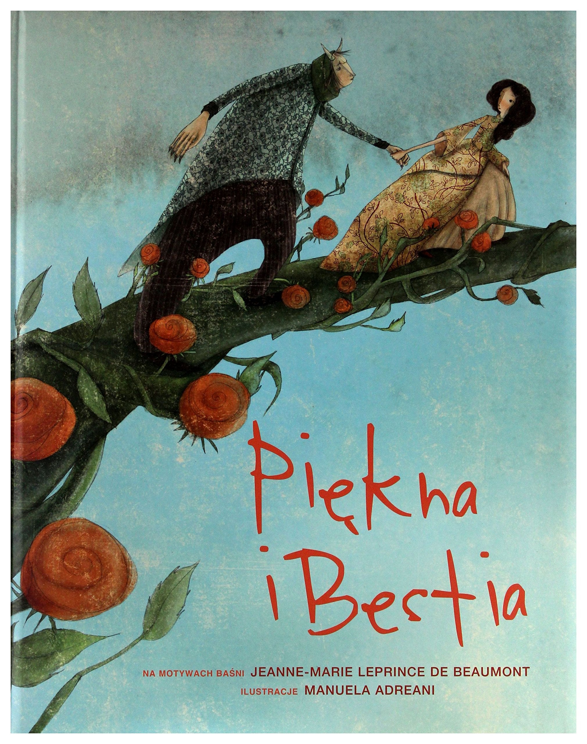 Piekna i Bestia: na motywach basni Jeanne-Marie Leprince de Beaumont Books