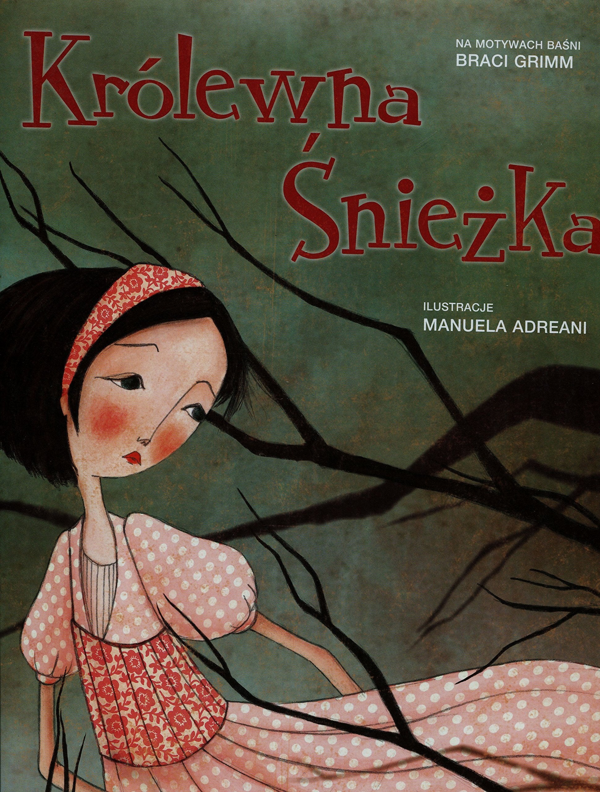 Królewna Sniezka: na motywach basni braci Grimm Books