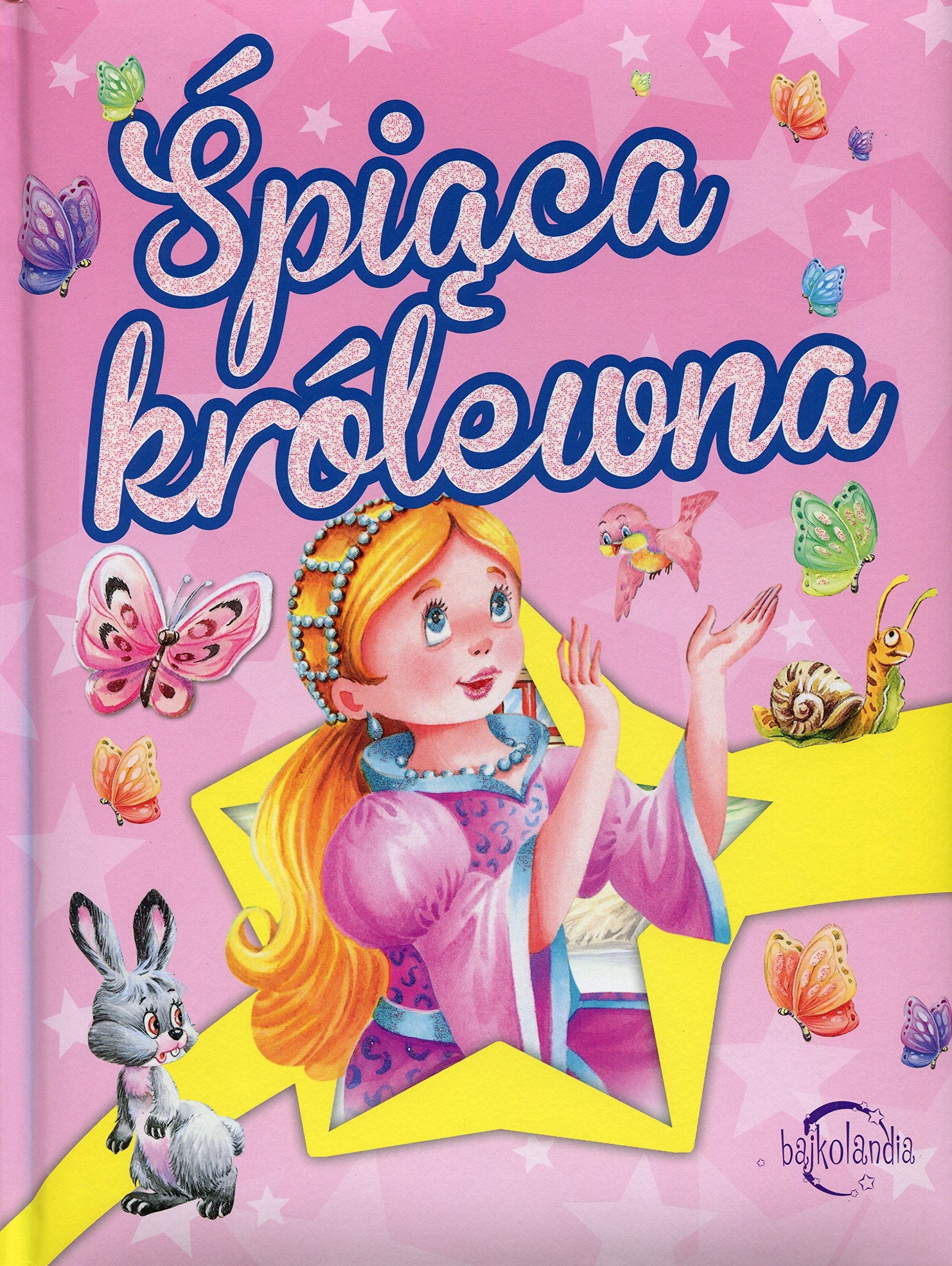 Bajkolandia Spiaca królewna book