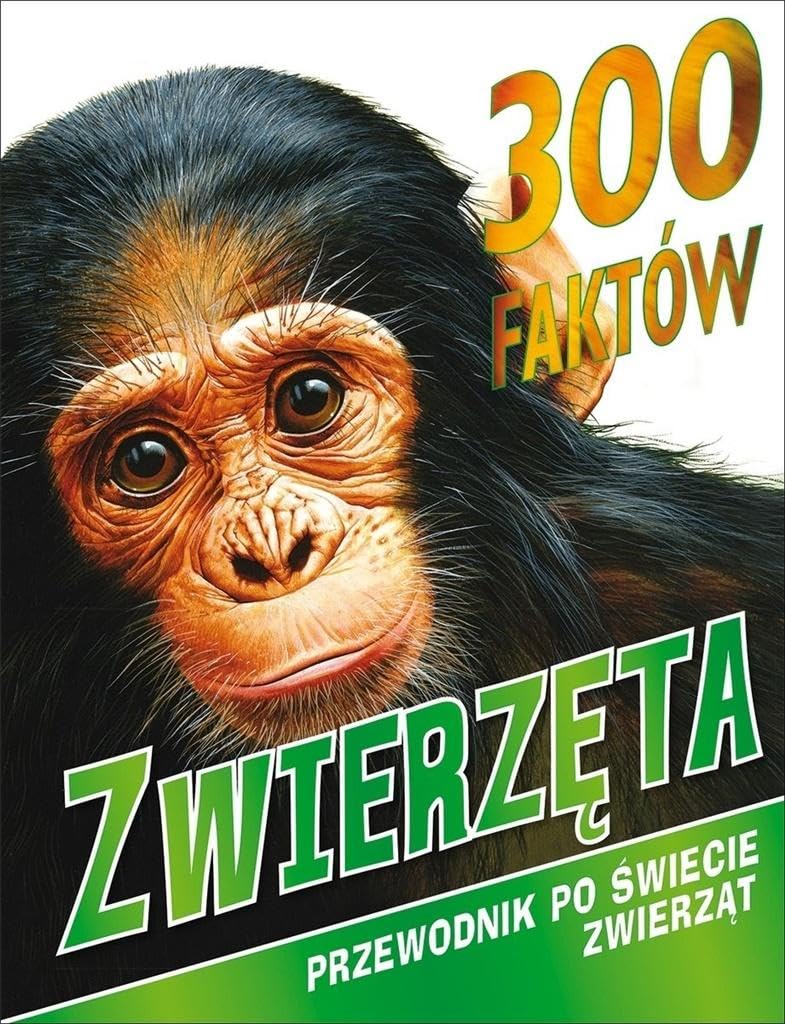 300 faktĂłw. Zwierzęta - Ann Kay, Jimmy Johnson Books