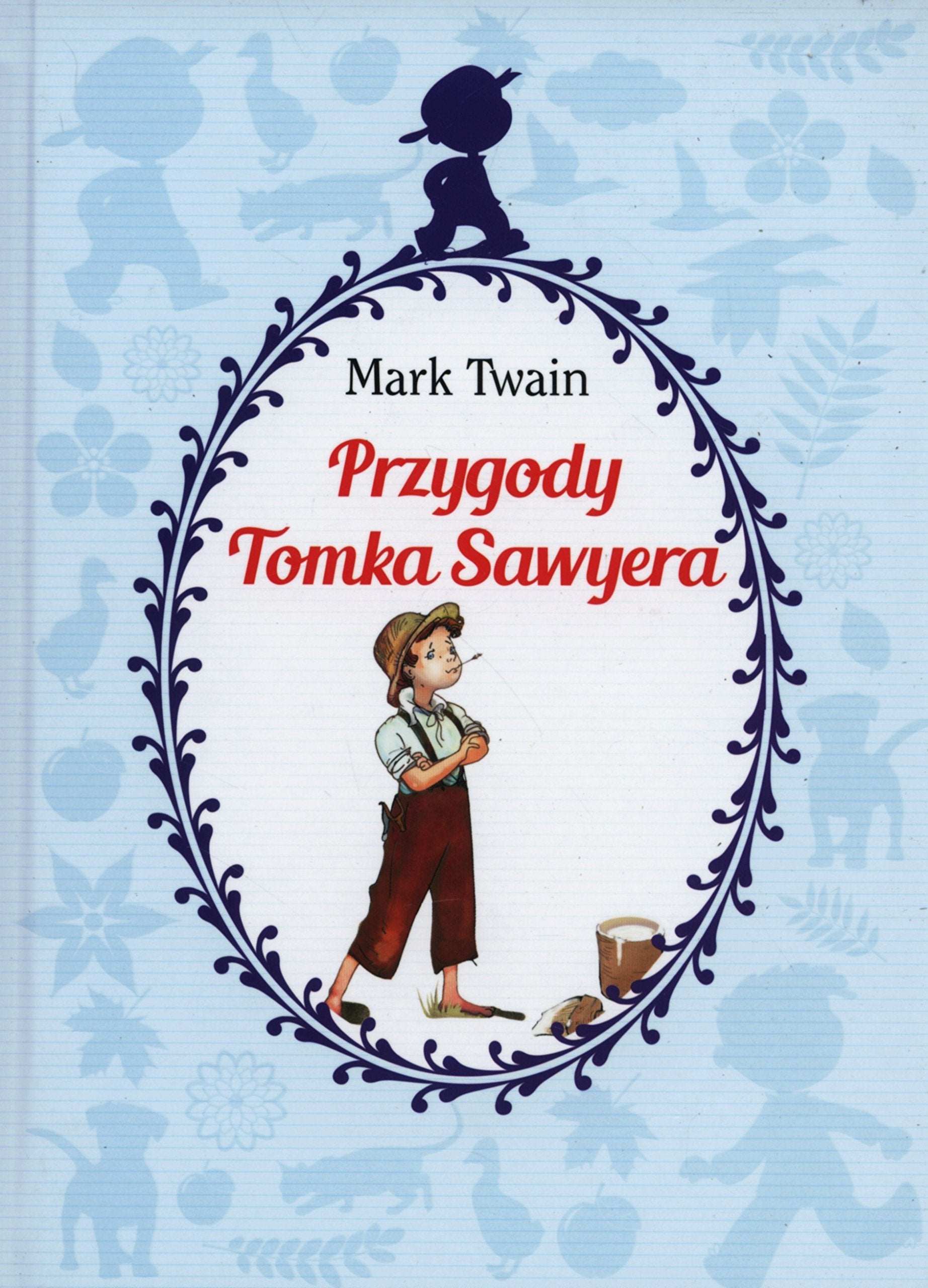 Przygody Tomka Sawyera (KLASYKA DLA MŁODZIEŻY) Books