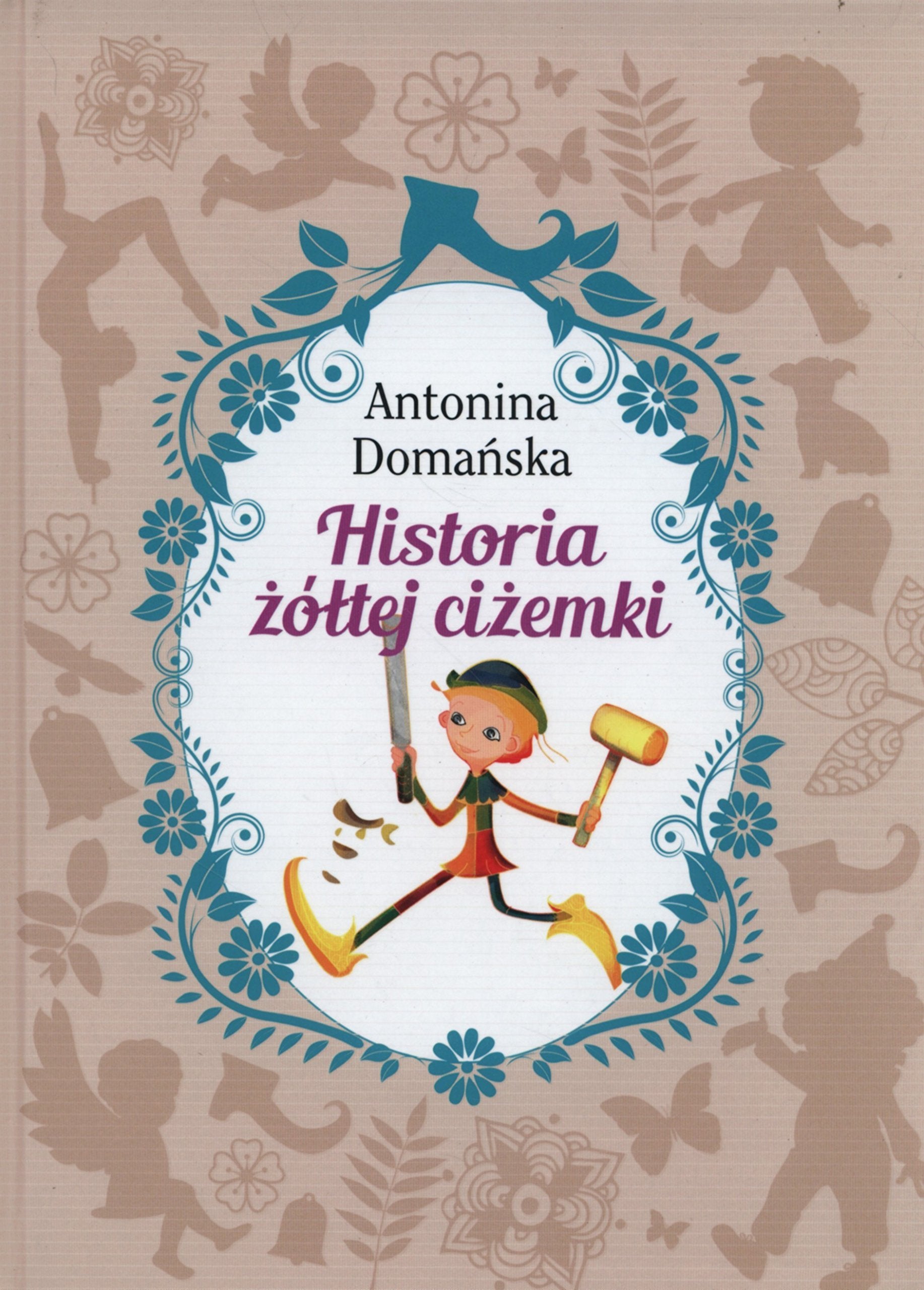 Historia żółtej ciżemki (KLASYKA DLA MŁODZIEŻY) Books
