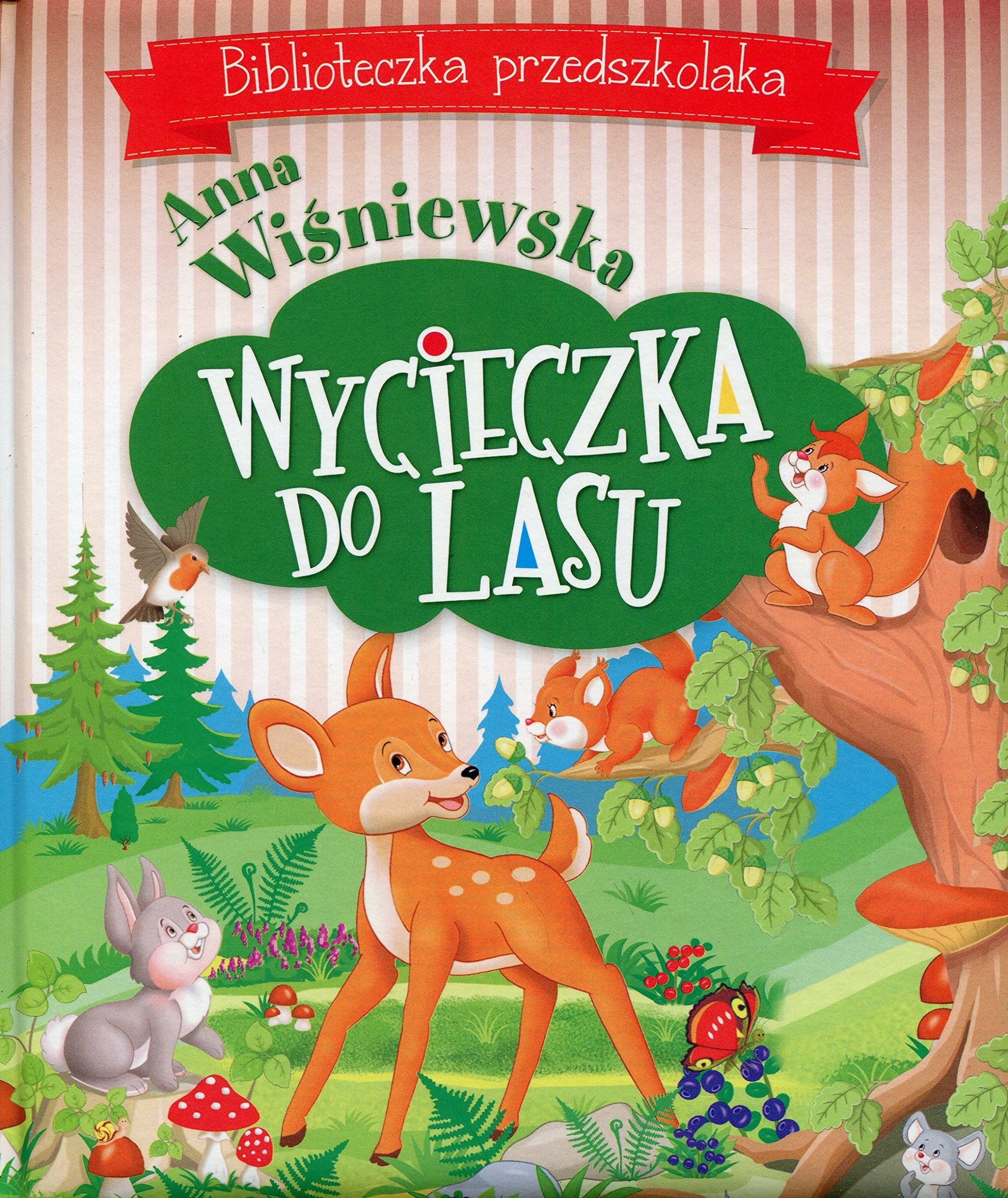 Wycieczka do lasu Biblioteczka przedszkolaka book
