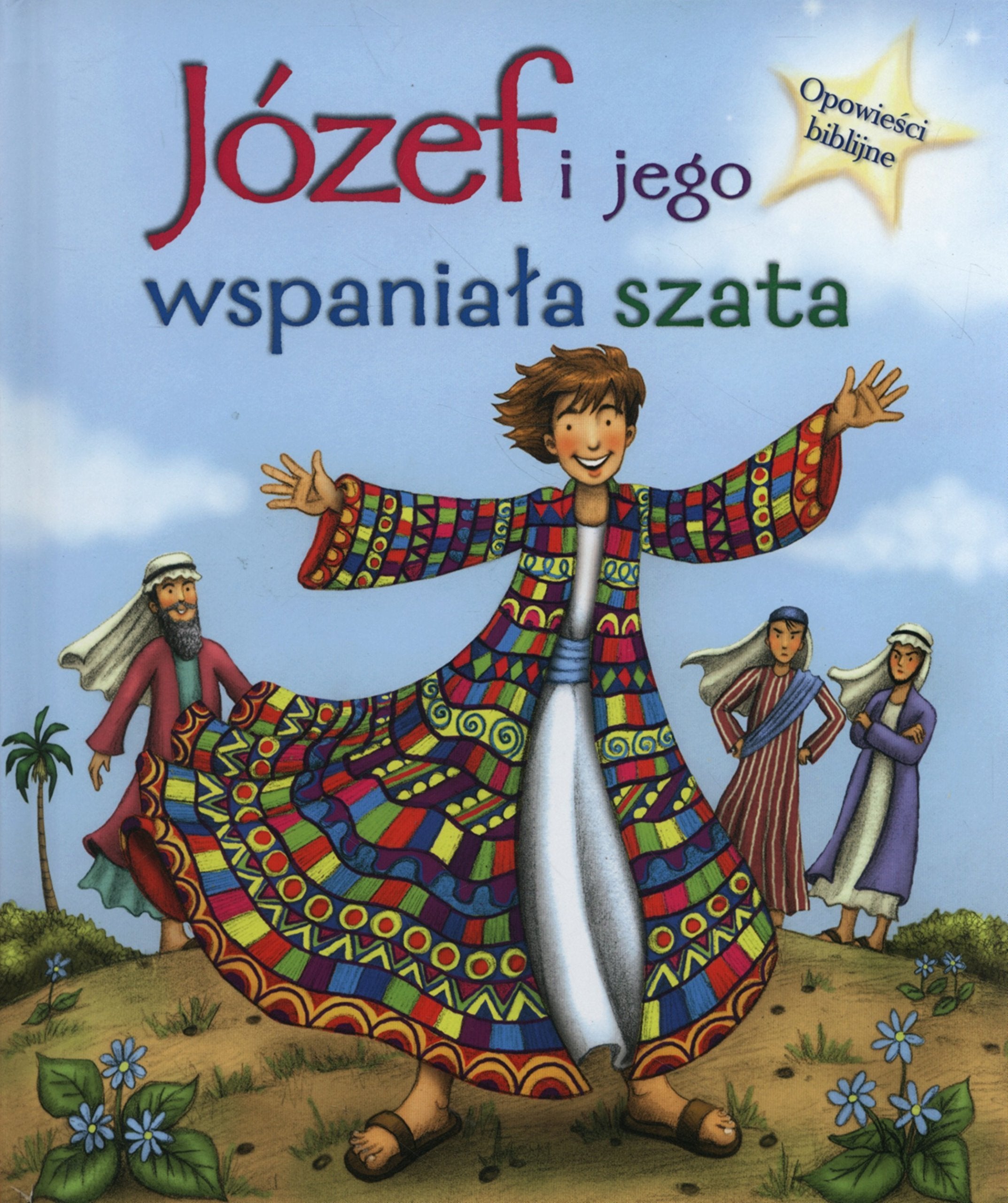 Józef i Jego wspaniała szata Opowieści biblijne Books