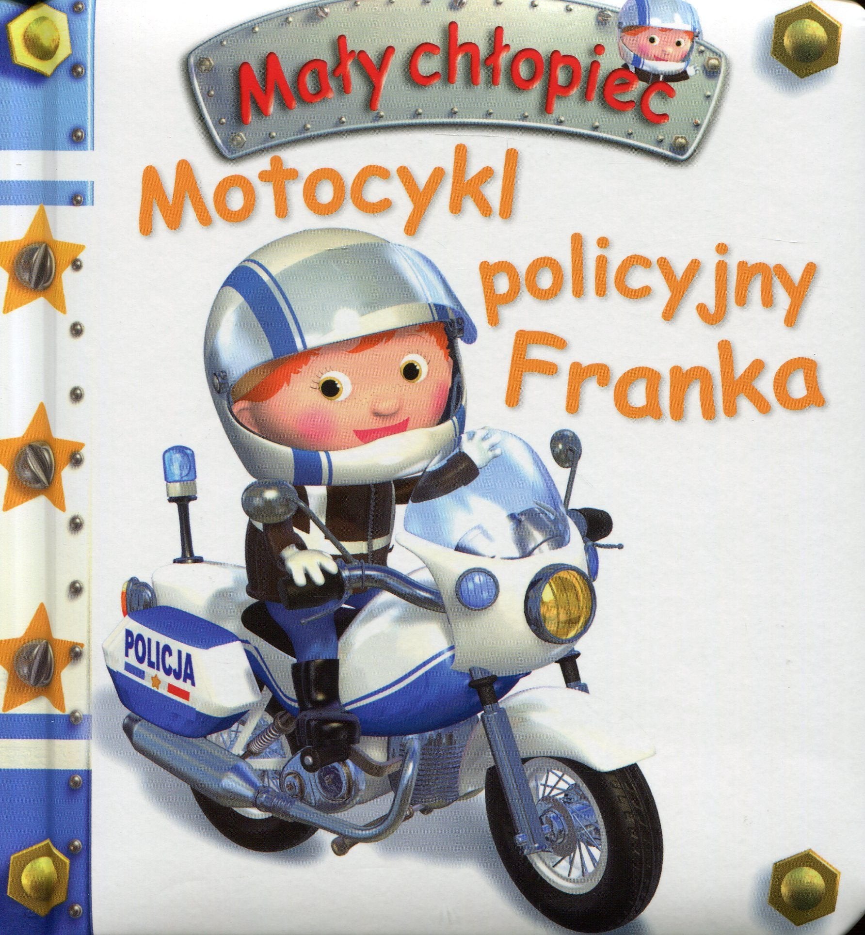 Motocykl policyjny Franka Maly chlopiec Books