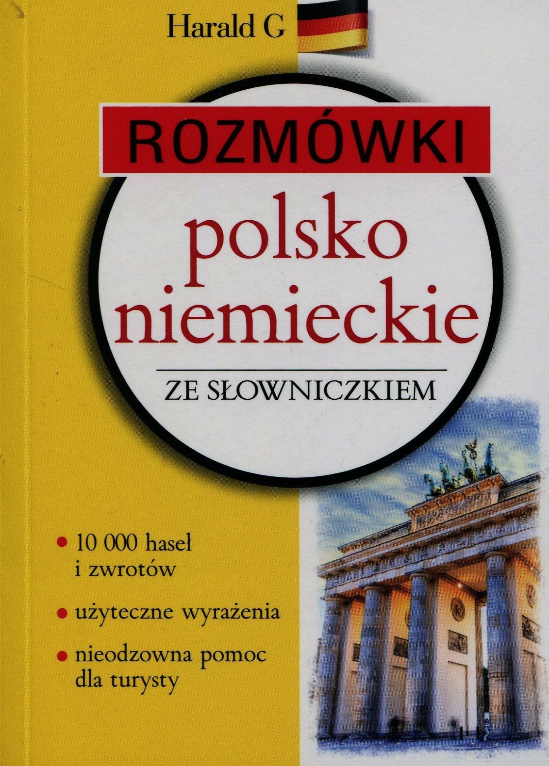 Rozmówki polsko-niemieckie ze słowniczkiem: polsko-niemieckim niemiecko-polskim (HARALD G) Books