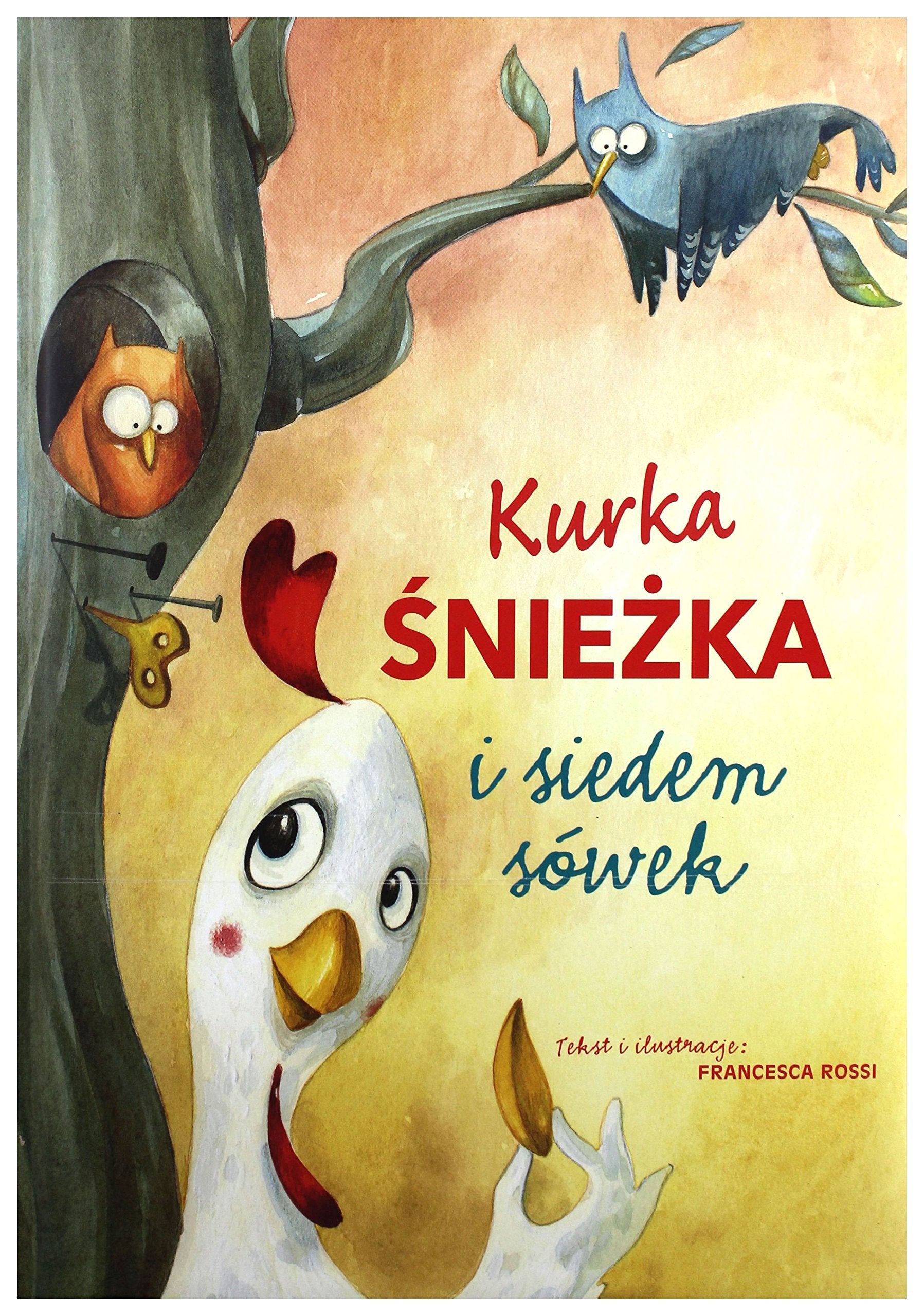 Kurka ĹnieĹzka i siedem sĂlwek - Francesca Rossi book