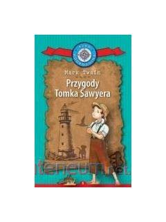 Klub PodrĂlĹznika (Tom 6) Przygody Tomka Sawyera - Mark Twain Books