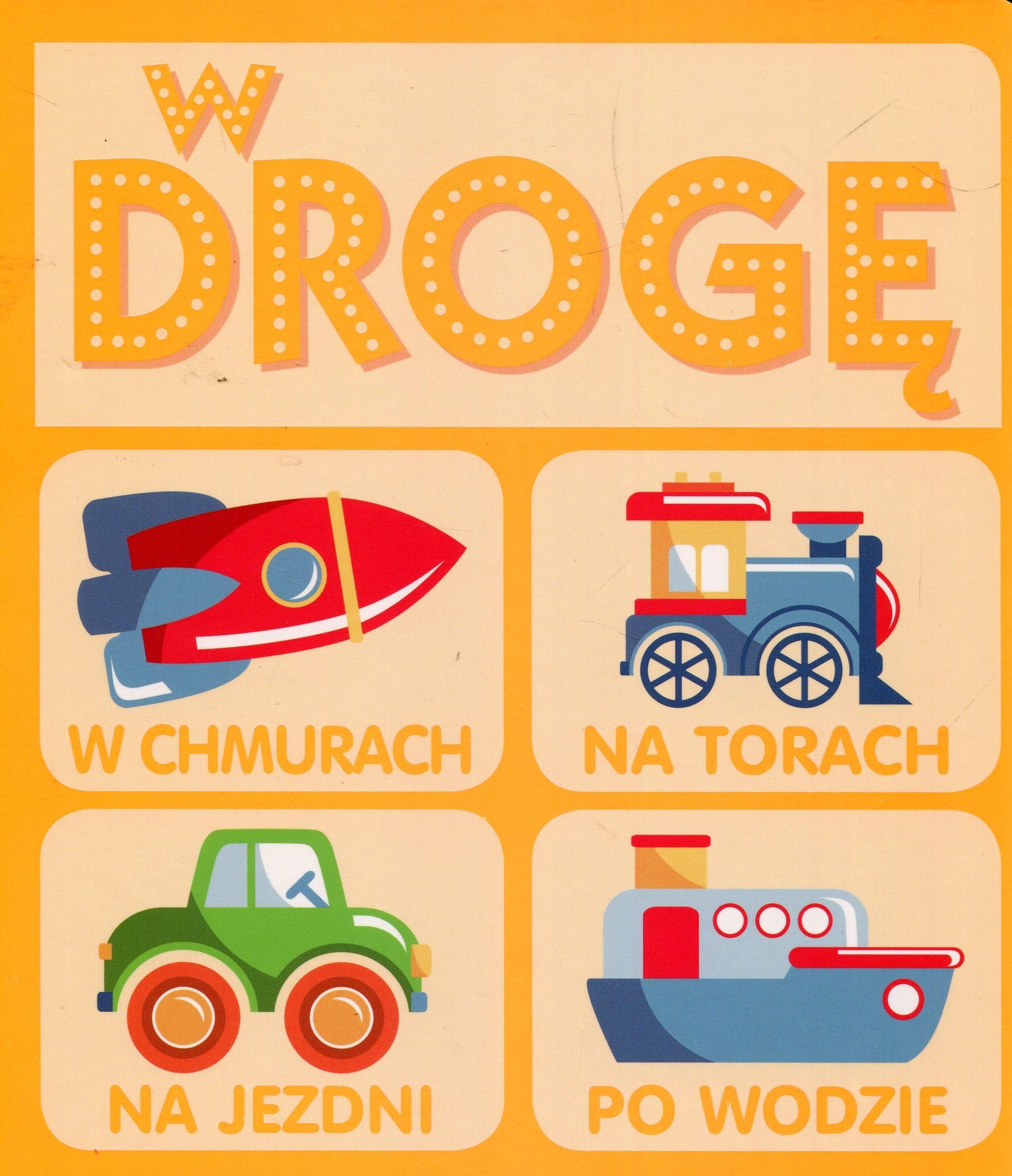 W drogę (SERIA DLA MALUCHÓW) Books