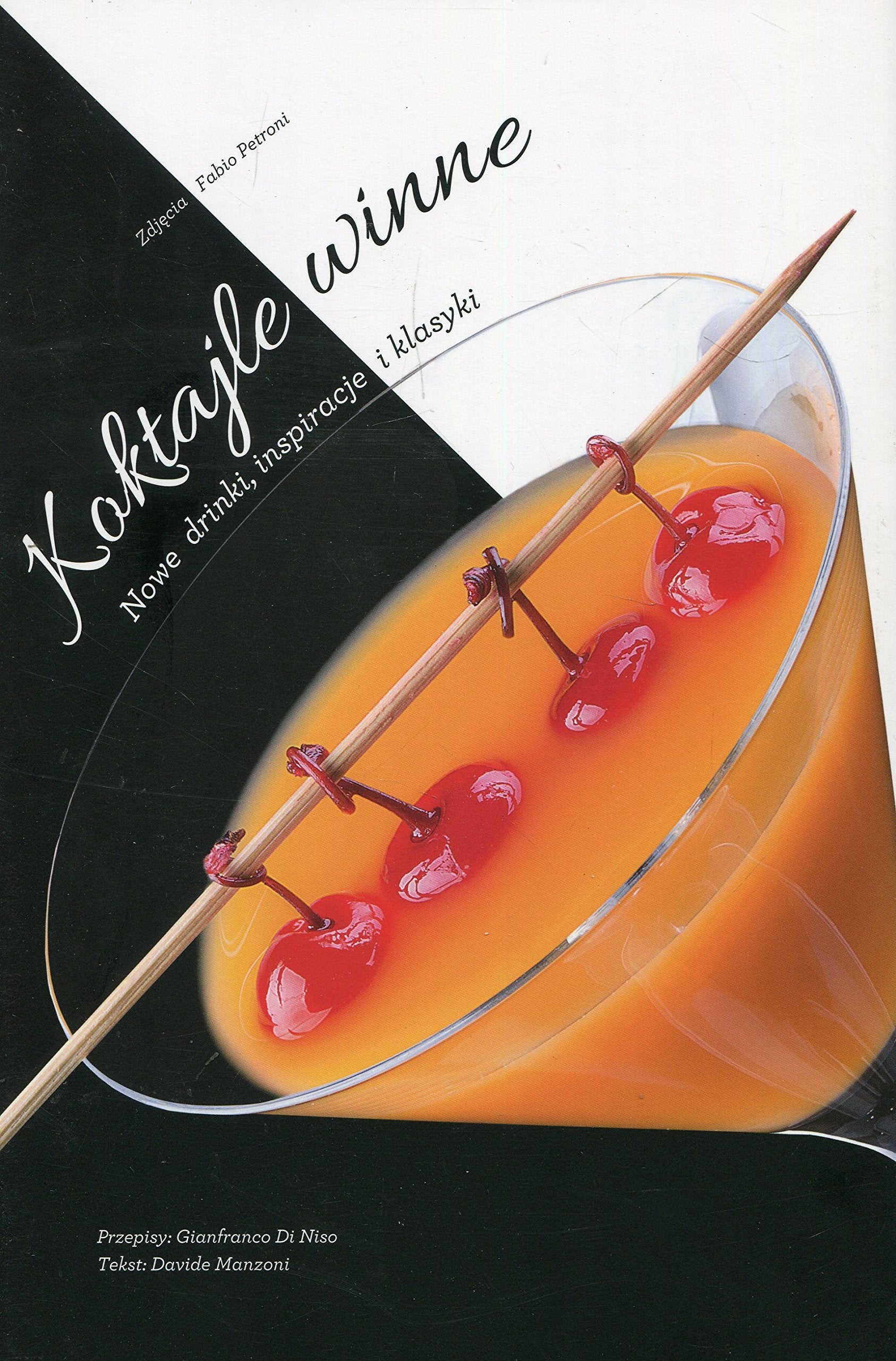 Koktajle winne: Nowe drinki, inspiracje i klasyki Books